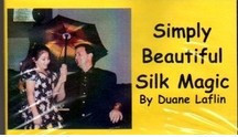 Duane Laflin by Simply Beautiful Silk Magic